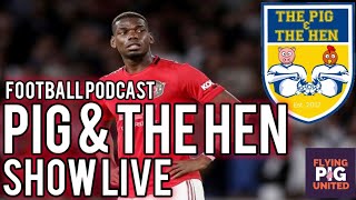 VAR Debate  Pogba Racist Abuse  Premier League Podcast  PIG amp THE HEN SHOW 19 LIVE [upl. by Ahcire99]