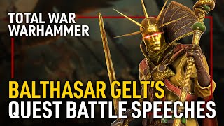 ALL BALTHASAR GELTS QUEST BATTLE SPEECHES  Total War WARHAMMER [upl. by Aaronson608]