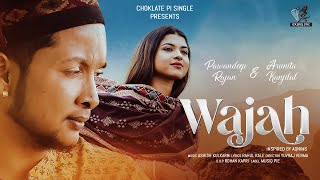 Wajah  Official Video  Pawandeep Rajan amp Arunita Kanjilal  Ashish K Yuvraj Rohan  Choklate Pi [upl. by Atul]