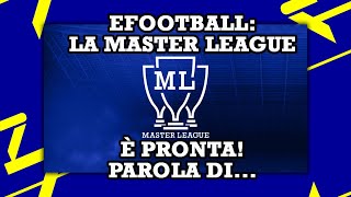 eFootball La Master League è Pronta Parola di [upl. by Halfdan104]