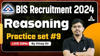 BIS Recruitment 2024  BIS Reasoning Classes By Vinay Sir  Practice set 9 [upl. by Xuaegram225]