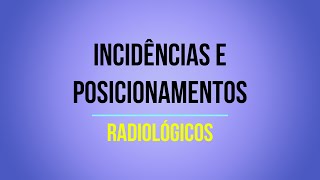 Termos técnicos  Posicionamentos e incidências radiológicas [upl. by Allit836]