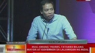 BT Magamang Ynares tatakbo bilang mayor at governor sa lalawigan ng Rizal [upl. by Nospmis709]