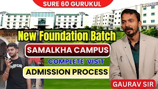 SURE 60 Gurukul  Samalkha Campus Full visit Admission Process Foundation Batch sure60 [upl. by Leciram]