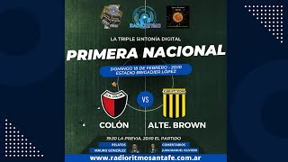 COLÓN  ALMIRANTE BROWN EN VIVO PRIMERA NACIONAL POR LA TRIPLE SINTONÍA DIGITAL [upl. by Braswell]