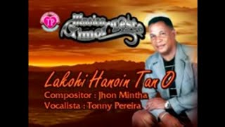 Lakohi hanoin tan o  Tony pereira [upl. by Enegue]