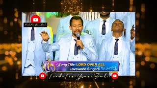 PRAISE NIGHT 11 • quotLord Over Allquot EliJ amp Loveworld Singers live with Pastor Chris monthofpeace [upl. by Draned101]