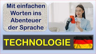 🧒TECHNOLOGIE 8🧒Ich lerne Deutsch Mit einfachen Worten und Sätzen ins Abenteuer Sprache [upl. by Nylirek503]