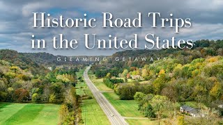 Historic Road Trips in the United States [upl. by Kannry]