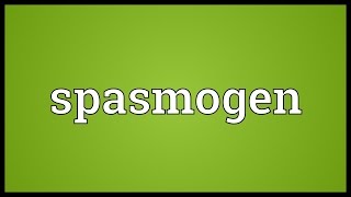 Spasmogen Meaning [upl. by Ynavoj]