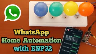 Home Automation with WhatsApp and ESP32 StepbyStep Guide [upl. by Cora]