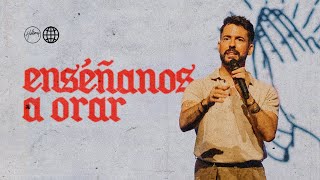 Enséñanos a Orar  Juan Mejías  Hillsong España [upl. by Daas138]