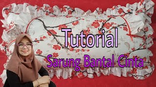 TUTORIAL SARUNG BANTAL CINTA sarungbantalcinta [upl. by Halilak]