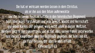 Epheser 12023 Die hat er wirksam werden lassen in dem Christus als er ihn aus den Toten auferweck [upl. by Isabelle]