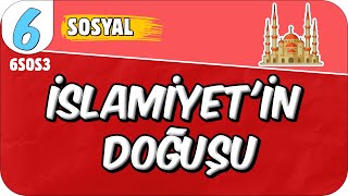 İslamiyetin Doğuşu 📕 6SOS3 2025 [upl. by Gretel]