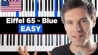 Eiffel 65  Blue Da Ba Dee  EASY  Piano Tutorial [upl. by Terrie]