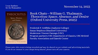 Levan Book Chat—William G Thalmann Theocritus Space Absence and Desire [upl. by Arela57]