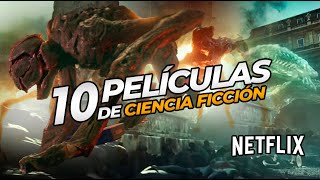 10 PELICULAS de CIENCIA FICCIÓN en NETFLIX que debes ver si o si 2023 [upl. by Alleuqahs]