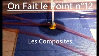 On fait le point N°12  Les Composites [upl. by Reace]