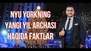 Nyu Yorkda ornatilgan yangi yil archasi va archa haqida faktlar [upl. by Isus96]