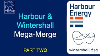 HARBOUR ENERGY  Wintershall Mega Merger Part 2 [upl. by Lezah]