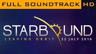 Starbound OST ◆ Full Soundtrack ◆ HD Music [upl. by Boycie]