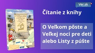 O Veľkom pôste a Veľkej noci pre deti alebo Listy z púšte  čítanie z knihy [upl. by Lovash973]