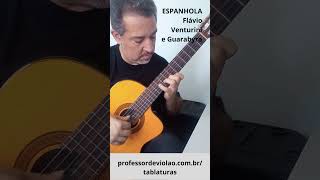 ESPANHOLA  FLAVIO VENTURINI E GUARABYRA  VIOLÃO FINGERSTYLE [upl. by Copeland269]