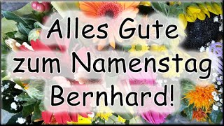 Alles Gute zum Namenstag Bernhard Glückwünsche [upl. by Brad87]