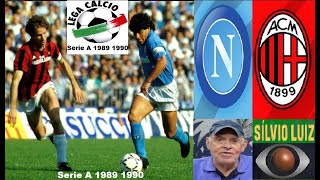 Serie A 198990 Napoli 1x1 Milan narração Silvio Luiz [upl. by Bonita]