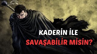 Berserk Felsefesi ve Varoluşçuluk [upl. by Atalanti]