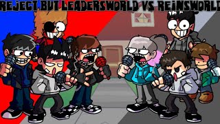 Fnf Rejects Leadersworld V1 vs Reinsworld [upl. by Ash44]