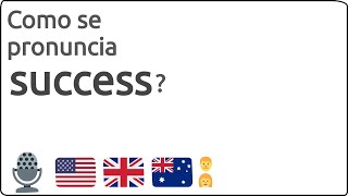 Como se pronuncia success en ingles 🇺🇸 🇬🇧 🇦🇺 [upl. by Kiryt]