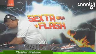 DJ Christian Pinheiro  Flash House  Programa Sexta Flash  01122017 [upl. by Iy]