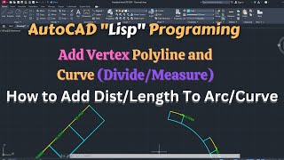 AutoCAD Lisp Tutorial Adding Polyline Vertices at Intervals  how to add length to curve [upl. by Schoof]