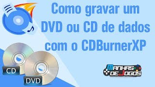 Como gravar um DVD ou CD de dados com o CDBurnerXP [upl. by Ahsikram]