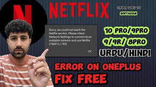 Netlix Error on oneplus devices  Netflix Error 93  Netflix Not working Fix on oneplus Free Hindi [upl. by Suhail207]