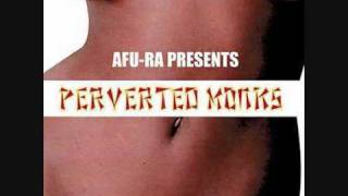 AfuRa Presents Perverted Monks  Doin It [upl. by Tteve]