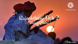 Rajasthani folk mushup 🎧 Lofi Song SlowedReverb [upl. by Imis]