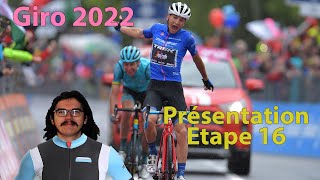 🚴‍♂️Giro 2022🇮🇹  Présentation étape 16 Parcours Pronos Histoire Mortirolo Nibali Hindley [upl. by Hattie]