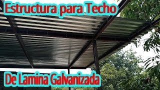 Estructura para Techo de Lamina Galvanizada ¿Como Hacerlo [upl. by Hgielanna712]