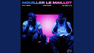 Mouiller le Maillot [upl. by Olaf652]