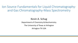 Ion Source Fundamentals for Liquid Chromatography and Gas Chromatography  Mass Spectrometry [upl. by Annunciata]