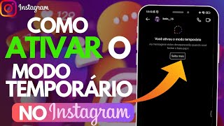 Como ATIVAR MODO TEMPORÁRIO de MENSAGENS no INSTAGRAM Atualizado 2024 [upl. by Kos272]