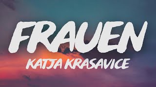 Katja Krasavice  Frauen Lyrics [upl. by Koziarz]