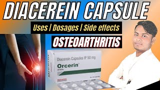 Diacerein capsules ip 50 mg  Orcerin capsules 50mg  Dycerin capsules [upl. by Hcirdeirf]