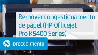 Remover congestionamento de papel HP Officejet Pro K5400 Series [upl. by Mikael]