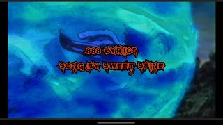 Sweet Spine  888 Lyrics [upl. by Vaclava]