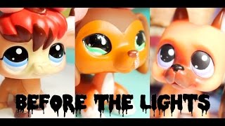 LPS  Before The Lights Red Lights Prequel Short Film [upl. by Unders]