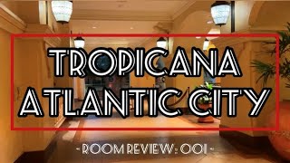 The Tropicana South Tower Atlantic City NJ  Room Review 001 [upl. by Medor]